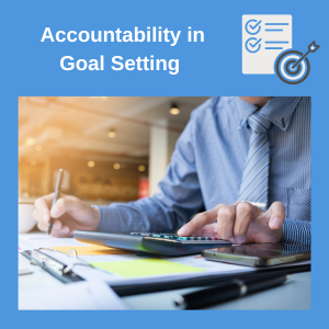personal accountability in goal setting