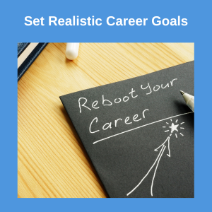 setting realistic career goals for success